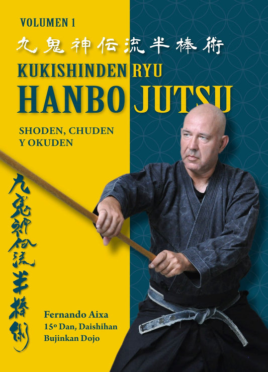 Kukishinden Ryu Hanbo jutsu (Ed. Castellano). Por Fernando Aixa