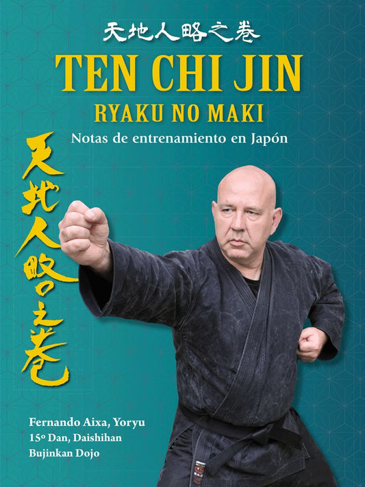 Tenchijin Ryaku no Maki. Notas de entrenamiento en Japón. Por Fernando Aixa