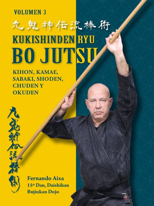 Kukishinden ryu Bojutsu (Ed. Castellano). Por Fernando Aixa